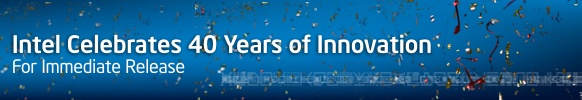 Intel Celebrates 40 Years of Innovation