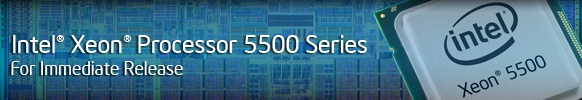 Internet: Meet Your New Processor - Intel Xeon Processor 5500 series